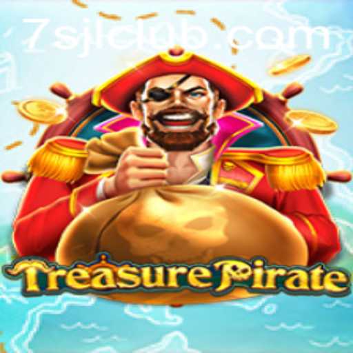 Discover the Excitement of TreasurePirate: Unveiling the 7SJL CLUB Adventure